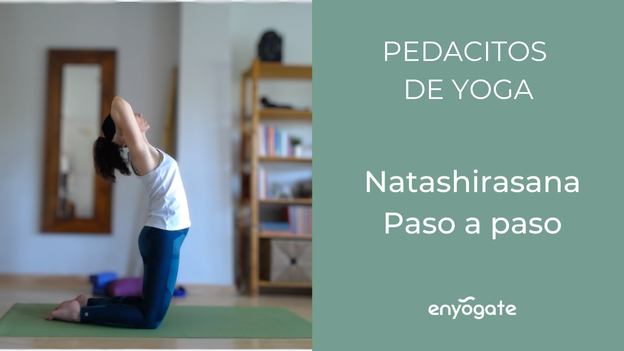 Postura de Natashira o Natashirasana paso a paso