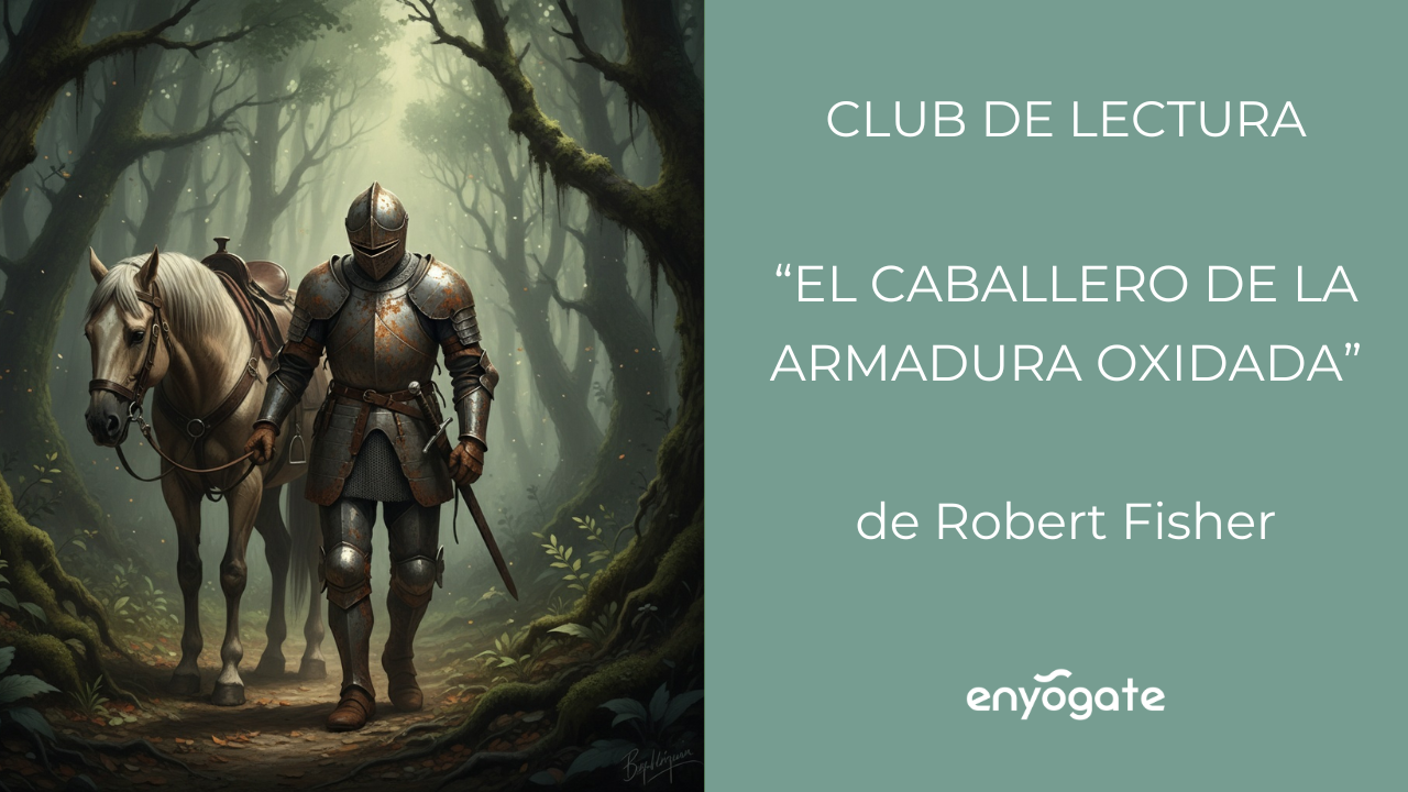 “El caballero de la armadura oxidada” de Robert Fisher