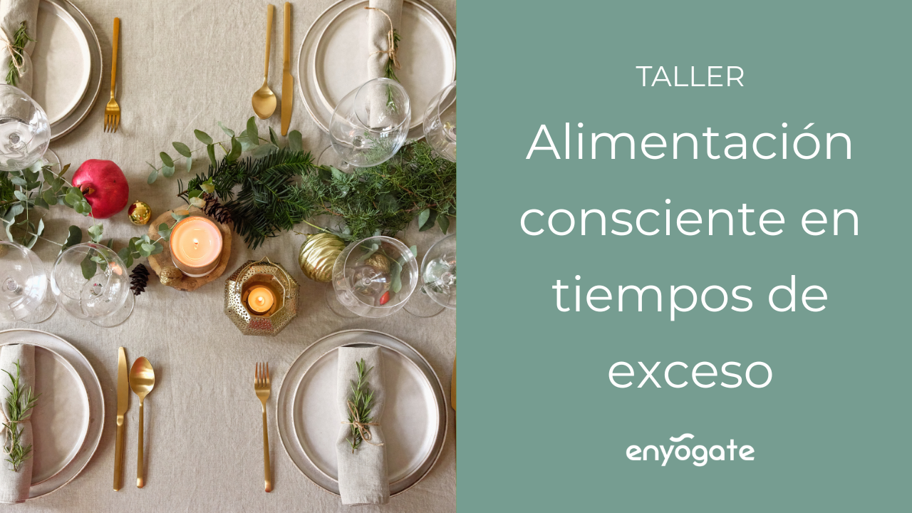 Taller «Alimentación consciente en tiempos de exceso» con yoga