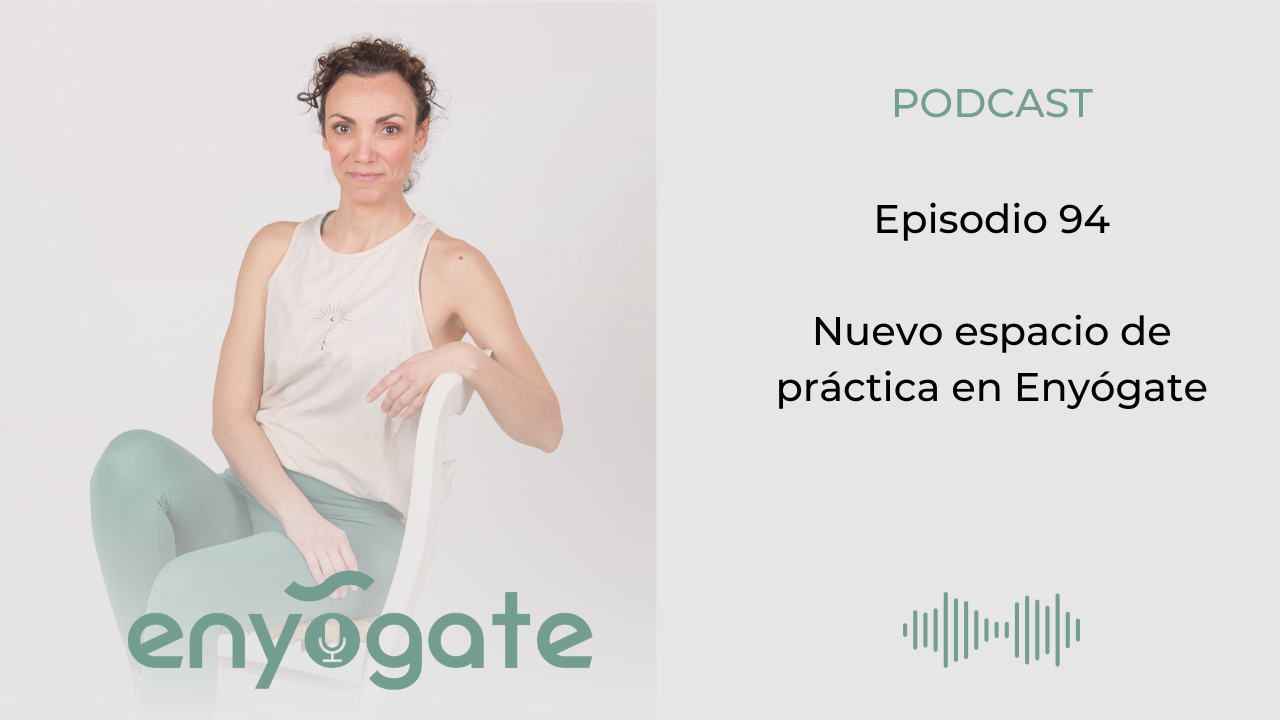 Nuevo espacio de práctica en Enyógate