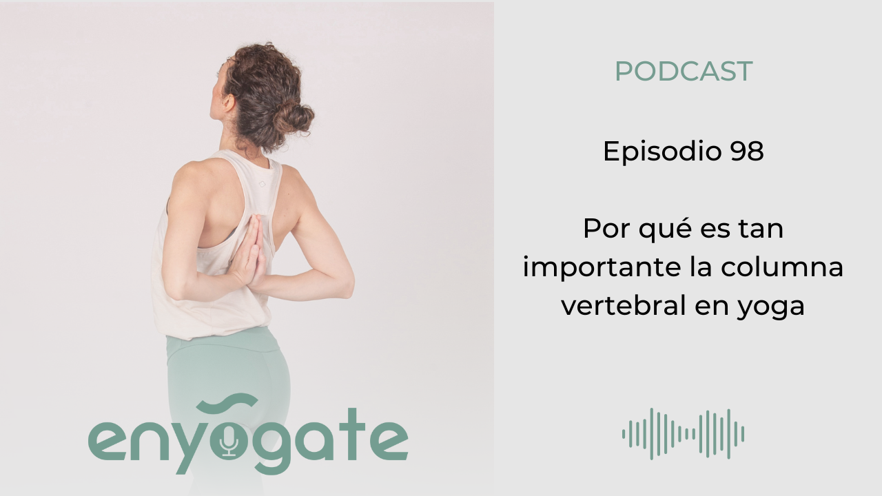 Por qué es tan importante la columna vertebral en yoga