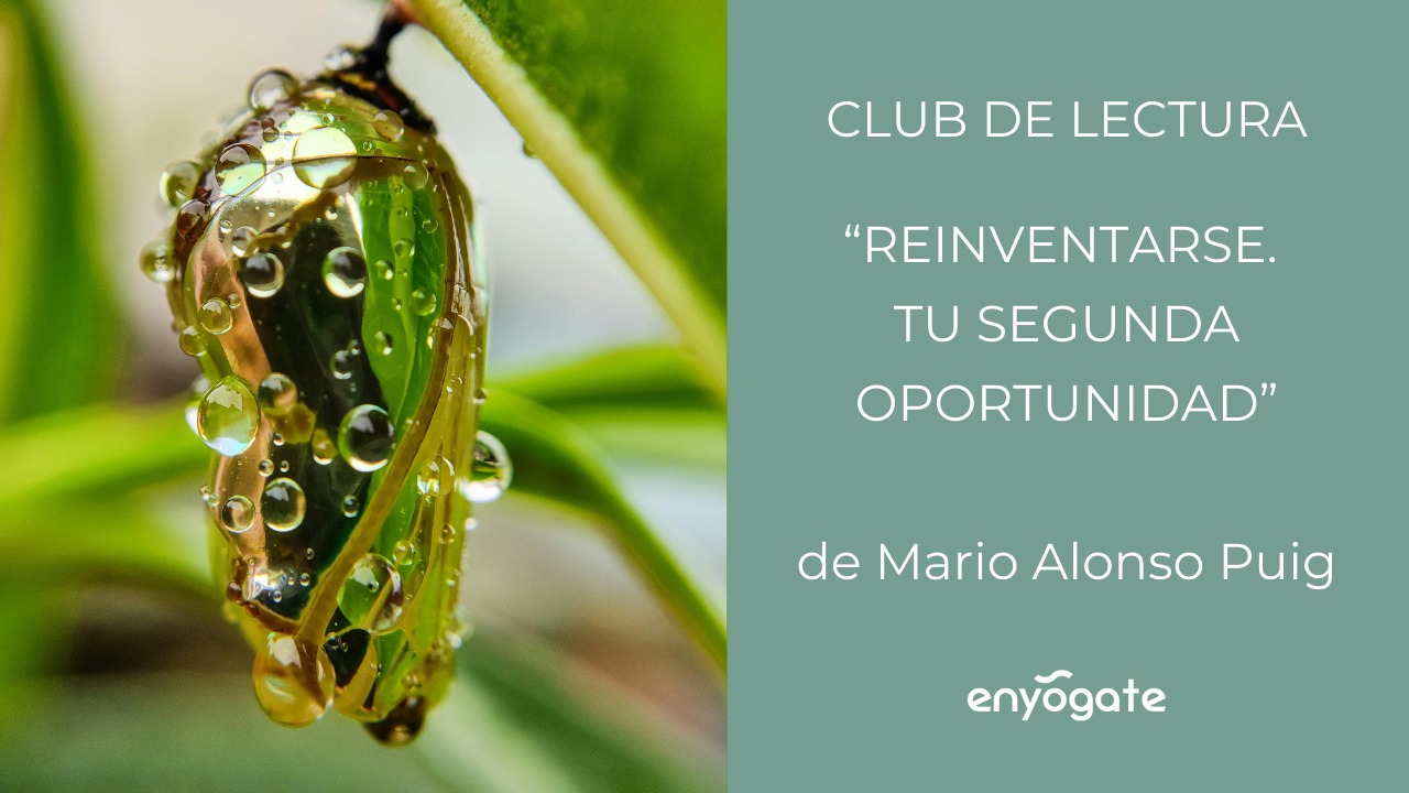“Reinventarse. Tu segunda oportunidad” de Mario Alonso Puig