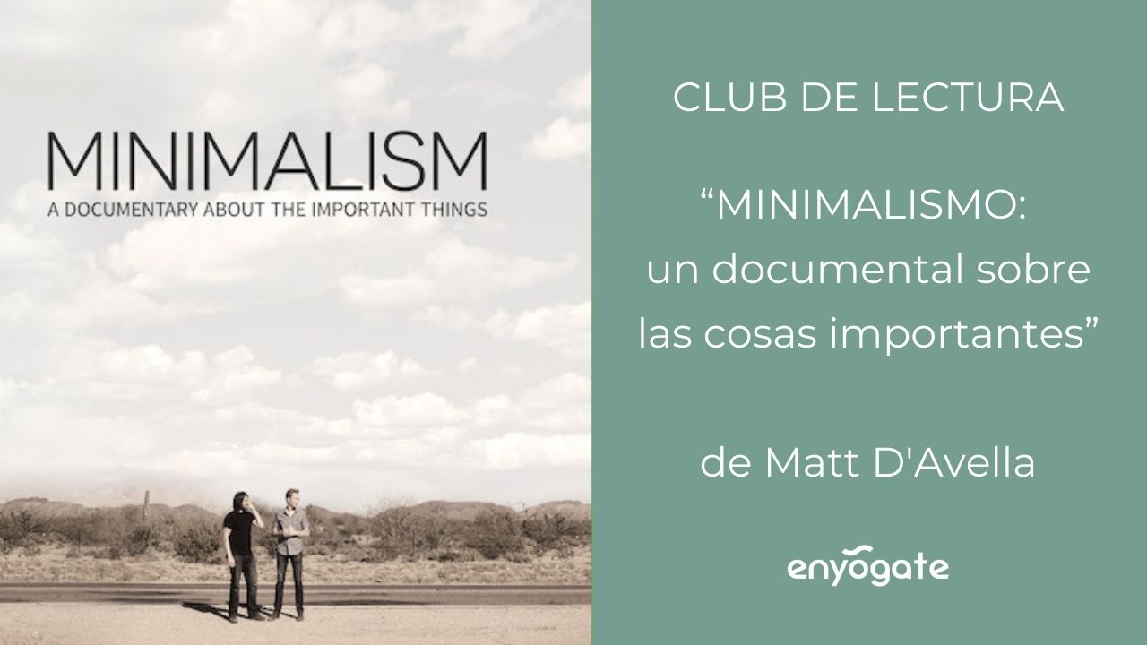 “Minimalismo: un documental sobre las cosas importantes” de Matt D’Avella
