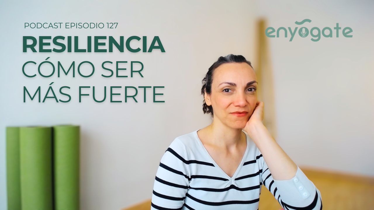 Resiliencia: cómo fortalecerte emocionalmente con yoga y meditación