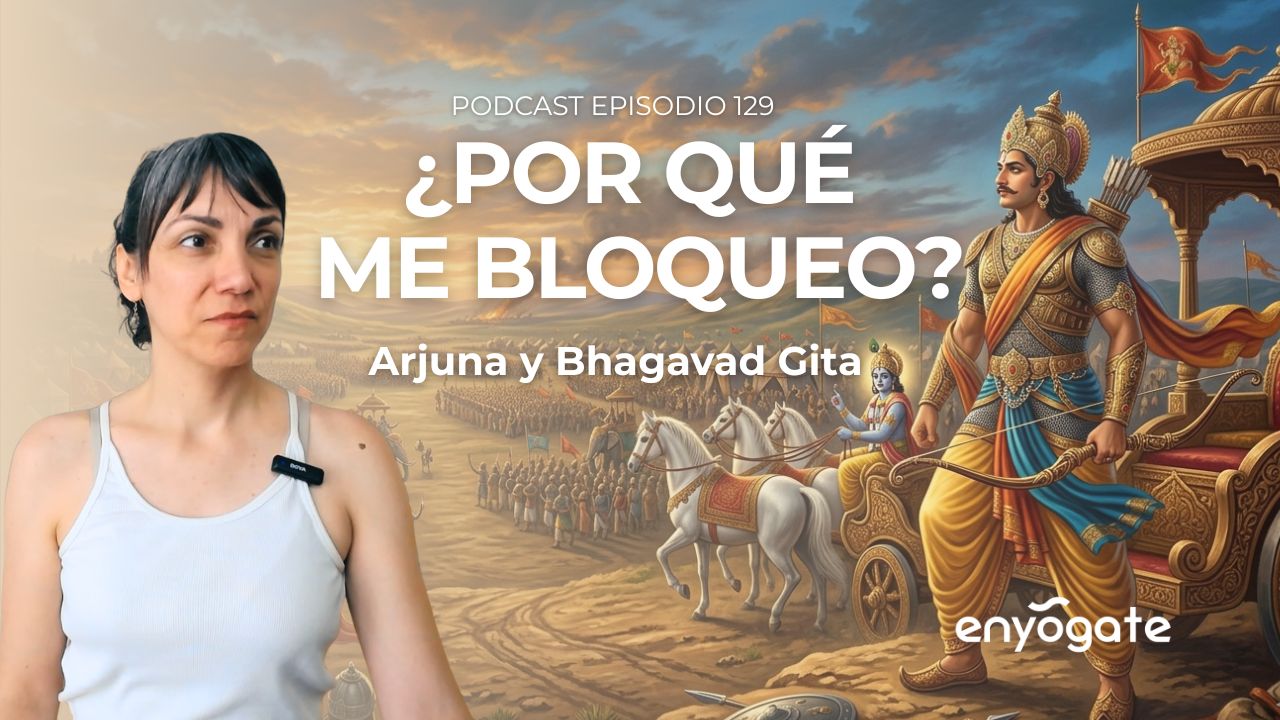 Arjuna y el Bhagavad Gita: por qué te bloqueas cuando tienes que tomar decisiones importantes